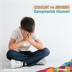 Aile Danışmanlığı (Çocuk- Ergen) - TÜZDER