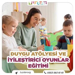 Duygu Atölyesi ve İyileştirici Oyunlar Eğitimi-Online - TÜZDER